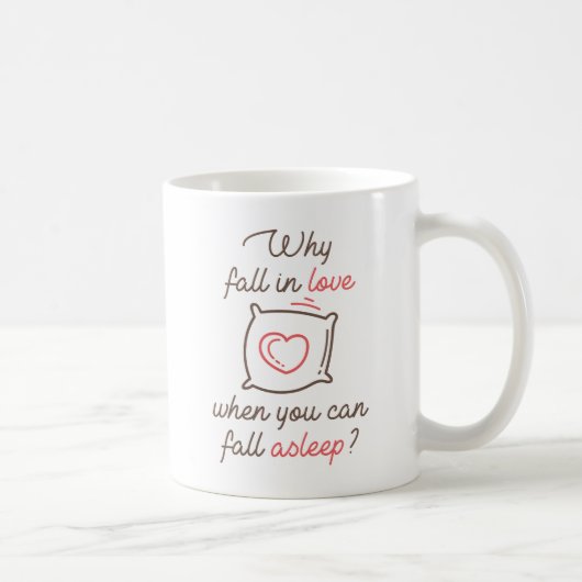 Mug Pourquoi tomber amoureux (Droite)
