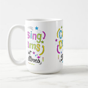 Mug Poursuivre les rêves, pas les délais – Citation mo