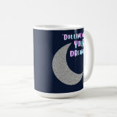 Mug Poursuivre vos rêves (Devant droit)