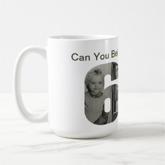Mug Pouvez-vous croire que vous avez 60 ans ? Collage