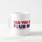 Mug Pouvez-vous vous permettre 4 de plus (Devant gauche)