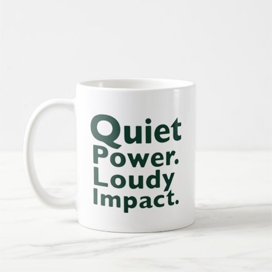Mug Pouvoir Tranquille. Impact Fort. (Gauche)