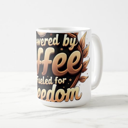 Mug Powered by coffee Fueled by Freedom (Devant droit)