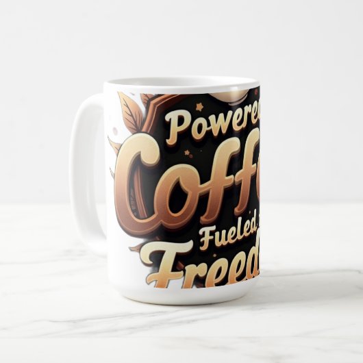 Mug Powered by coffee Fueled by Freedom (Devant gauche)