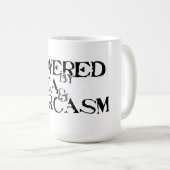 Mug Powered by Tea & Sarcasm (Devant droit)