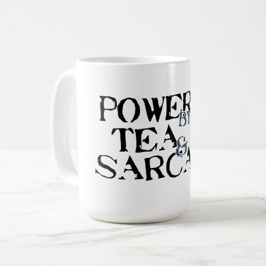 Mug Powered by Tea & Sarcasm (Devant gauche)