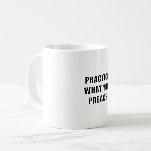 Mug Pratiquez ce que vous prêchez (Devant gauche)