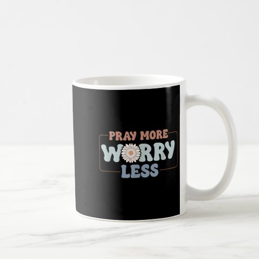 Mug Pray More Worry Less Sunflower Motivation (Droite)