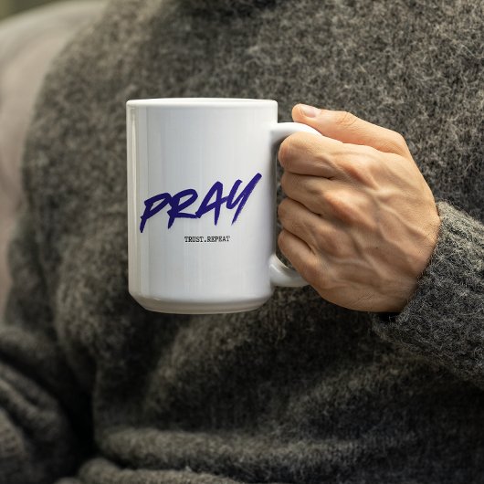 Mug Pray.Trust.Repeat