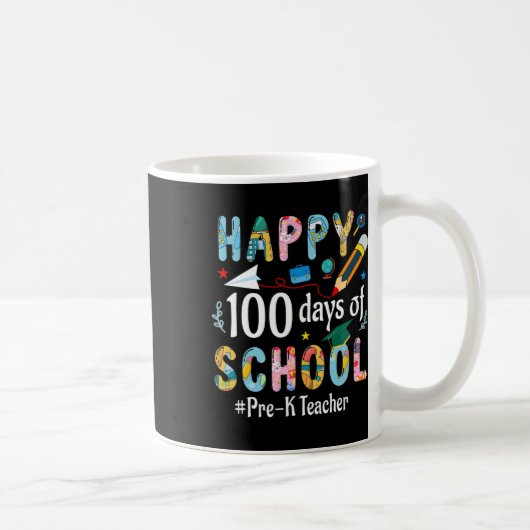 Mug Pré-k Enseignant Amusant 100ème Jour De L'École (Droite)