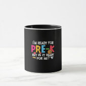 Mug Pre Kindergarten Am Ready For Pre Kindergarten (Centre)