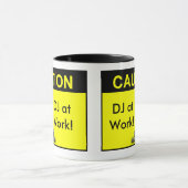 Mug Précaution DJ au travail ! (Centre)