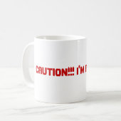Mug Précaution ! ! ! Je suis un Hottie ! (Devant gauche)