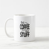 Mug Premier café puis des trucs (Gauche)