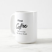 Mug Premier café, puis on peut parler de travail sur u (Devant gauche)