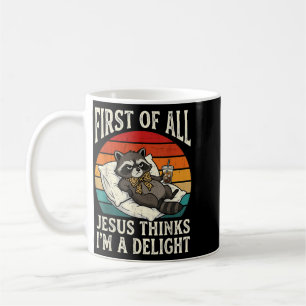 Mug Premier Jésus pense qu'un Raton Laveur Drôle est u