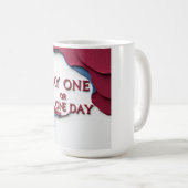 Mug Premier Jour ou Un Jour (Devant droit)