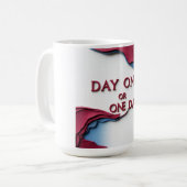 Mug Premier Jour ou Un Jour (Devant gauche)
