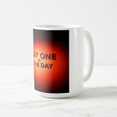 Mug Premier Jour ou Un Jour (Devant droit)