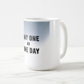 Mug Premier jour ou Un jour (Devant droit)