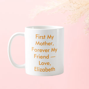 Mug Première Ma mère pour toujours Mon ami Personnalis