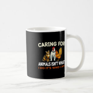 Mug Prendre soin des animaux n'est pas ce que je fais