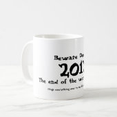 Mug Prenez garde le 21 décembre 2012 (Devant gauche)