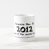 Mug Prenez garde le 21 décembre 2012 (Centre)