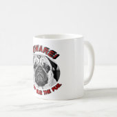 MUG PRENEZ GARDE ! NE BRANCHEZ PAS LE PUG. (Devant droit)
