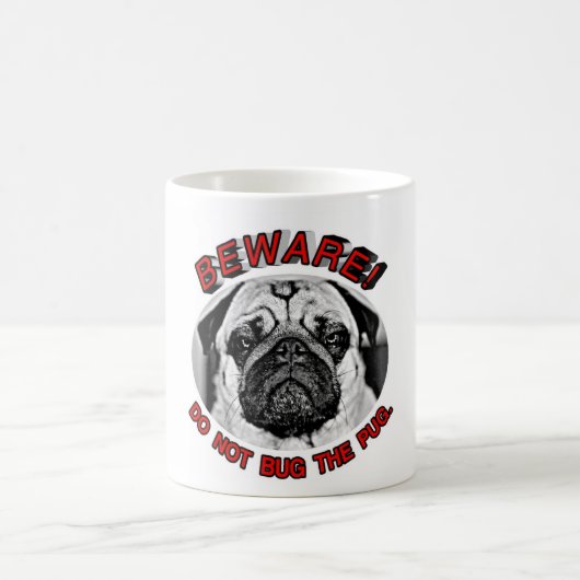 MUG PRENEZ GARDE ! NE BRANCHEZ PAS LE PUG. (Centre)