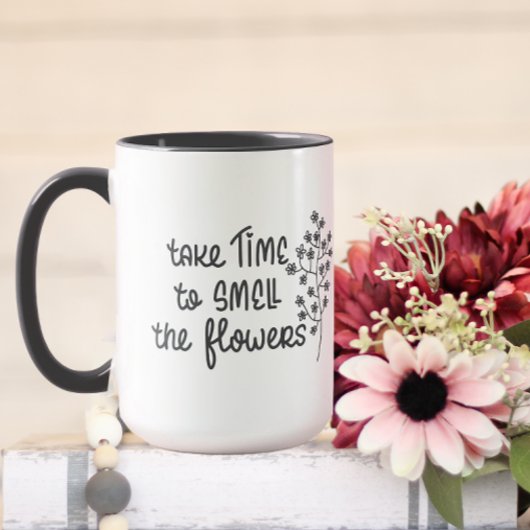 Mug Prenez le temps de sentir les fleurs Citation insp