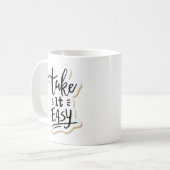Mug prenez les choses calmement (Devant gauche)