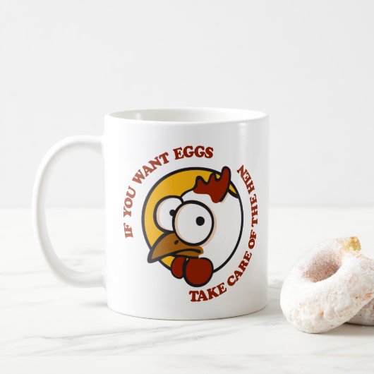 Mug Prenez soin de la poule 1 (Avec donut)