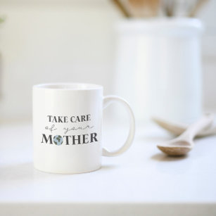 Mug Prenez soin de votre mère Thé de Jour des terres o