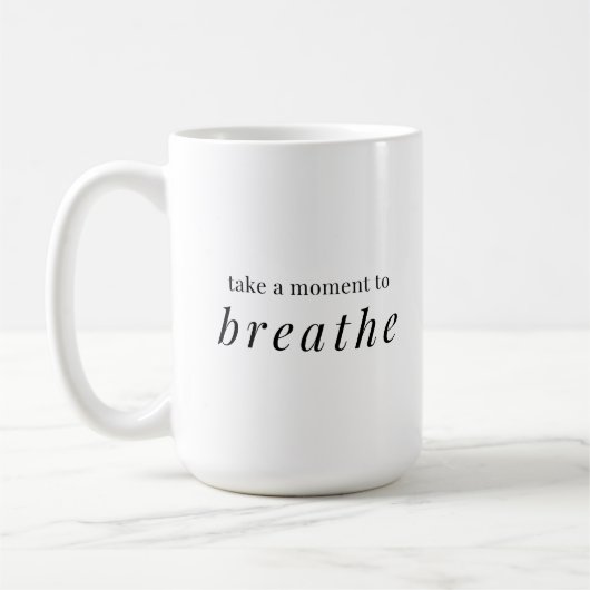 Mug Prenez un moment pour respirer - simple typographi (Gauche)
