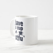 Mug Prenez Une Coupe De STFU Sarcasme Sarcastique Amat (Devant gauche)