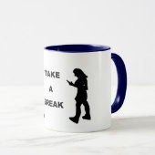 Mug Prenez une pause dans la boue (Devant droit)