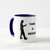 Mug Prenez une pause dans la boue (Devant gauche)