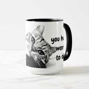 Mug Prenez votre café, vous avez du travail à faire co
