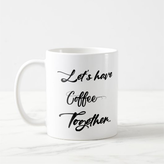 Mug Prenons le café ensemble (Gauche)