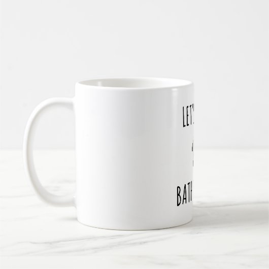 Mug Prenons un bain ensemble (Gauche)