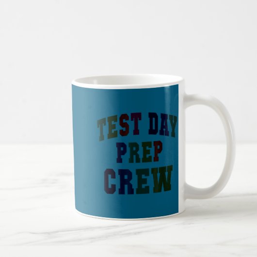 Mug Préparation de l'équipe de jour de test d'humour b (Droite)
