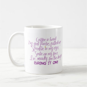 MUG PRÉPAREZ POUR LE JOUR