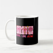 Mug Preppy Valentine Christian Love Like Jesus Men Wom (Gauche)