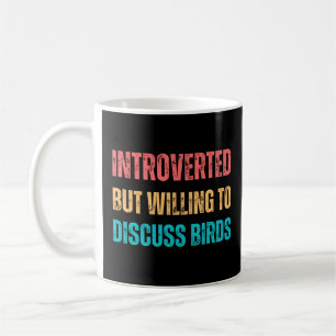 Mug Présenté mais disposé à discuter des oiseaux