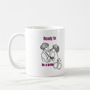 Mug Prête à être une Mariée, Cadeau de Réception d