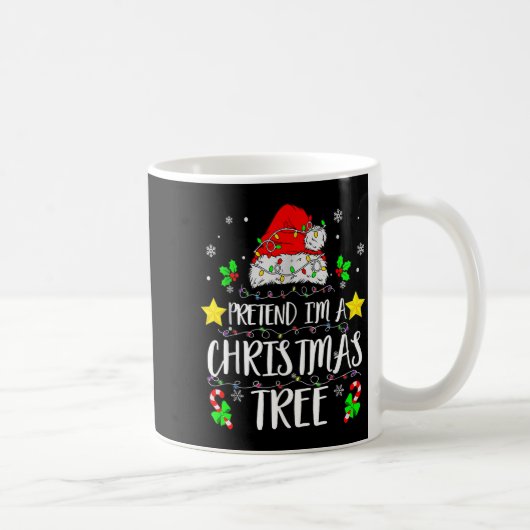 Mug Pretend I'm A Christmas Tree Funny Christmas Costu (Droite)