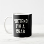 Mug Pretend I'm A Crab Funny Last Minute Halloween Cos (Gauche)