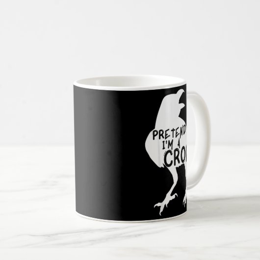 Mug Pretend I'm A Crow Funny Lazy Halloween Costume (Devant droit)