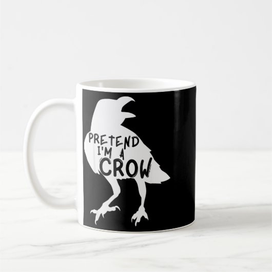 Mug Pretend I'm A Crow Funny Lazy Halloween Costume (Gauche)